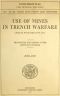 [Gutenberg 59420] • Use of Mines in Trench Warfare (From the French School of St. Cyr)